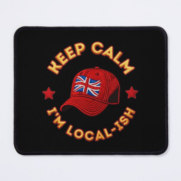 Item preview, Keep Calm I’m Local-ish – Funny British Humor | Union Jack Design | UK Pride designed and sold by Cree8if.