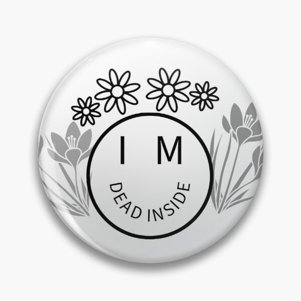 Item preview, I'm Dead Inside designed and sold by GraceBogo.