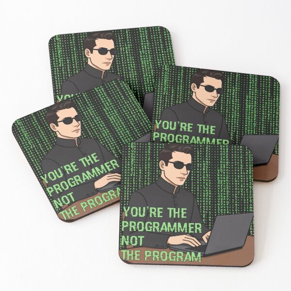 Item preview, You're the programmer not the program. designed and sold by enigma3a.