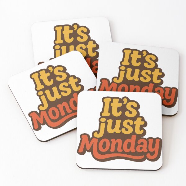 Item preview, It's Just Monday designed and sold by MoodDept.