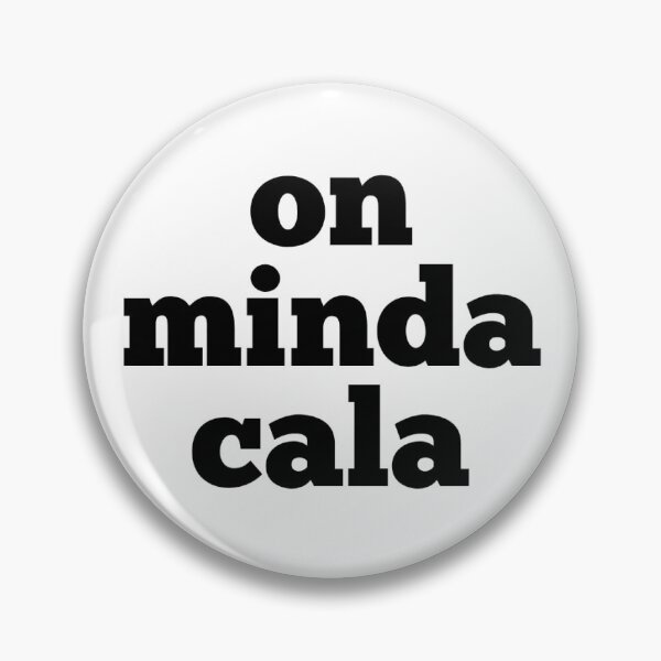 Item preview, "on minda cala" - Calabrian dialect designed and sold by Jessica1444.