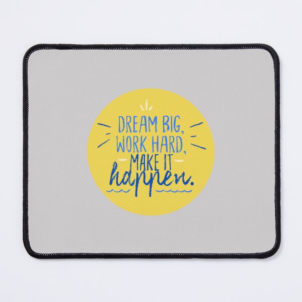 Item preview, Dream Big, Work Hard, Make It Happen designed and sold by FanFest.