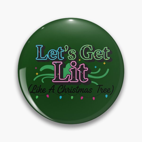 Item preview, Let's Get Lit (Like A Christmas Tree) designed and sold by Magszer.