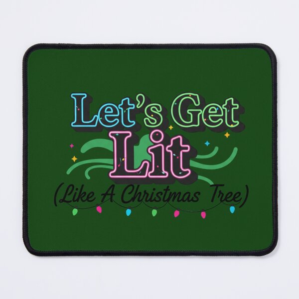 Item preview, Let's Get Lit (Like A Christmas Tree) designed and sold by Magszer.