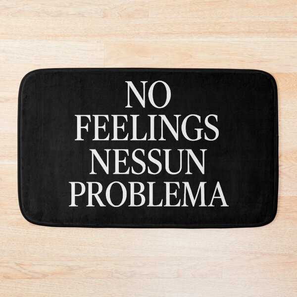 Item preview, No Feelings / Nessun Problema designed and sold by bisha.