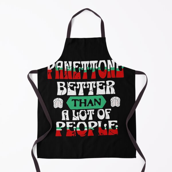 Item preview, Panettone – Better Than a Lot of People | Funny Holiday Dessert Design designed and sold by T-Chou.