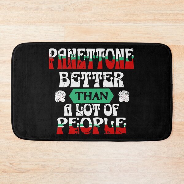Item preview, Panettone – Better Than a Lot of People | Funny Holiday Dessert Design designed and sold by T-Chou.