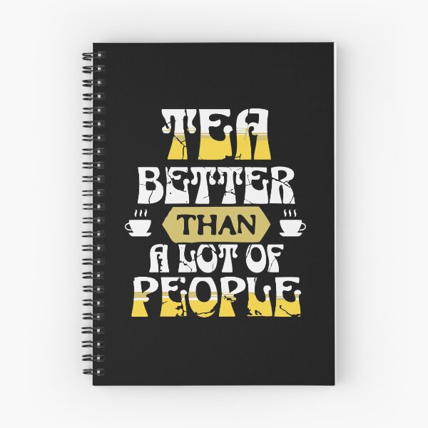 Item preview, Tea – Better Than a Lot of People | Funny Tea Lover Quote Design designed and sold by T-Chou.