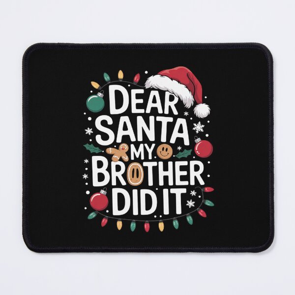 Item preview, Little Brother Christmas Dear Santa My Brother Did It designed and sold by BeetleMalon.