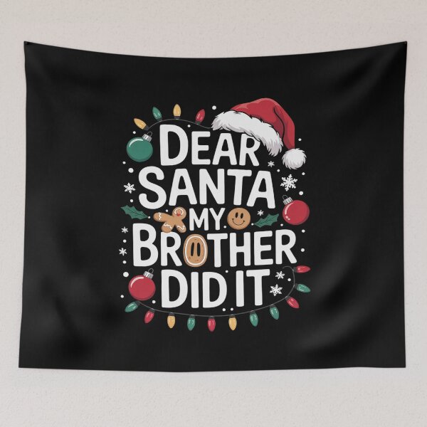 Item preview, Little Brother Christmas Dear Santa My Brother Did It designed and sold by BeetleMalon.