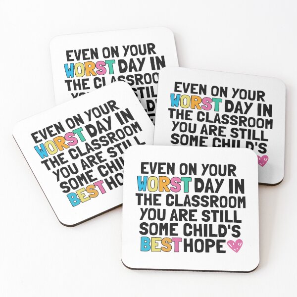 Item preview, Even On Your Worst Day In The Classroom You Are Still Some Child's Best Hope designed and sold by stephenflashart.
