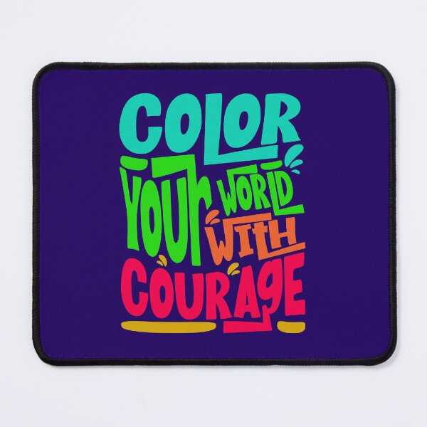 Item preview, Color Your World With Courage - Bold Funky Typography Slogan designed and sold by SaadArtCo.