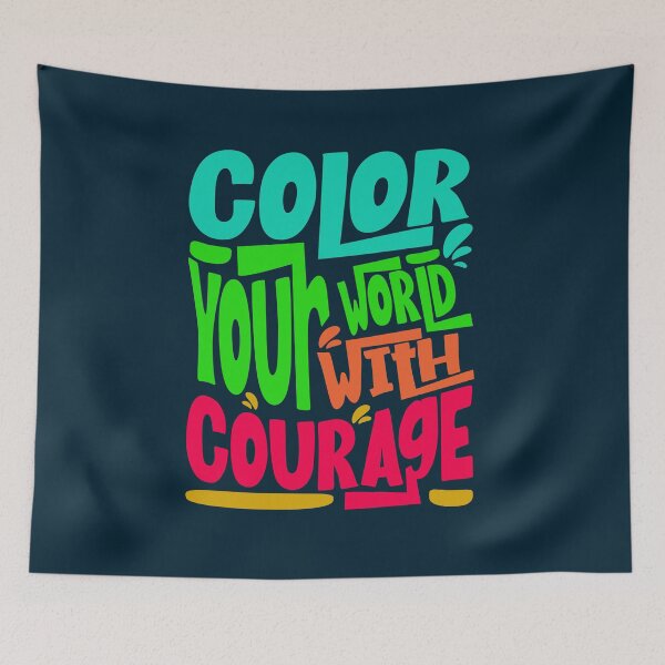 Item preview, Color Your World With Courage - Bold Funky Typography Slogan designed and sold by SaadArtCo.