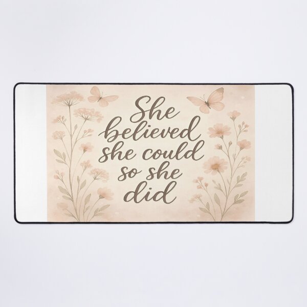 Item preview, She Believed She Could So She Did - Floral Inspirational Art designed and sold by EchoAesthetics.