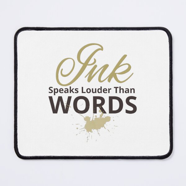 Item preview, Ink Speaks Louder Than Words – Artistic Calligraphy Quote for Creatives & Writers designed and sold by HyzoArt.
