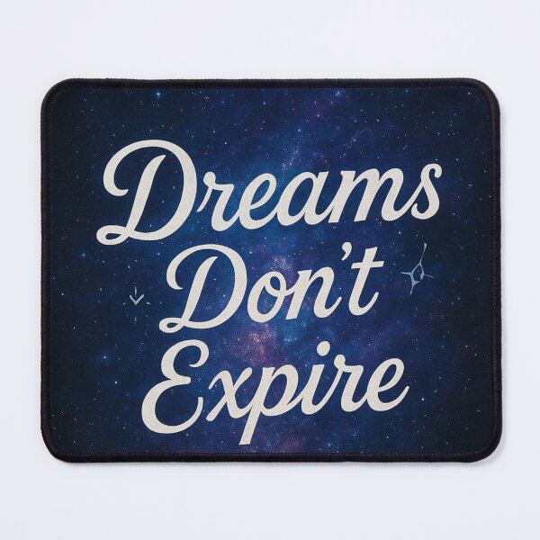 Item preview, Dreams don't expire designed and sold by ESAIART.