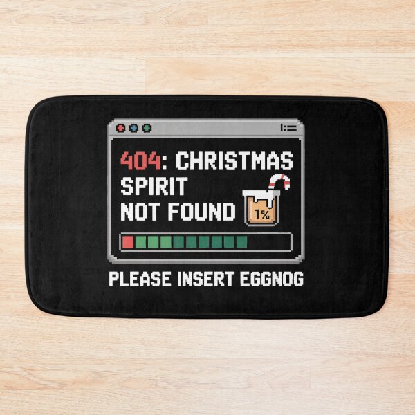 Item preview, 404: Christmas spirit not found" "Please insert Eggnog" designed and sold by SusanaDesigns.