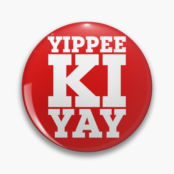 Item preview, Yippee Ki Yay - Die Hard designed and sold by acquiesce13.