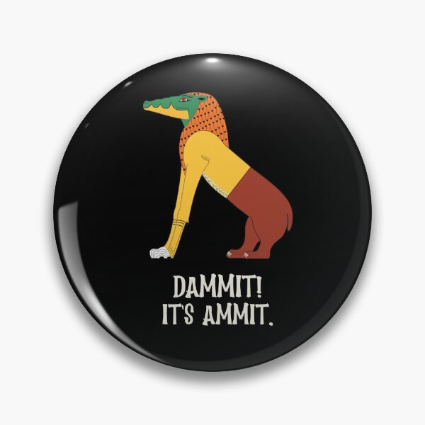 Item preview, Dammit It's Ammit funny Egyptian Mythology designed and sold by ambystomatees.
