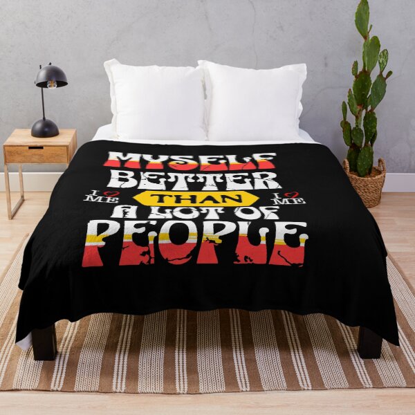 Item preview, Myself – Better Than a Lot of People | Funny Confidence Quote Design designed and sold by T-Chou.