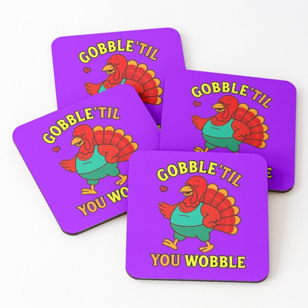 Item preview, Gobble 'Til You Wobble 1A - V2 designed and sold by WheelieGdArt.