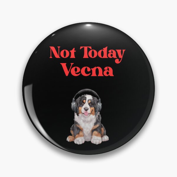 Item preview, Not Today Vecna Bernese Mountain Dog designed and sold by Imemewell.