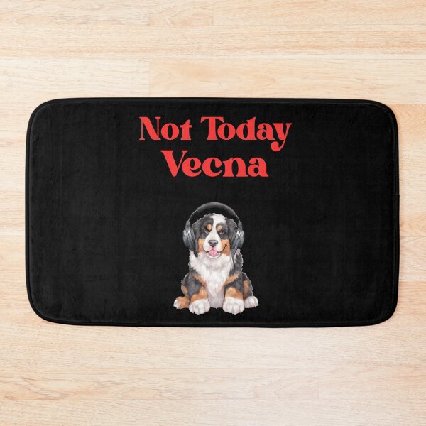 Item preview, Not Today Vecna Bernese Mountain Dog designed and sold by Imemewell.