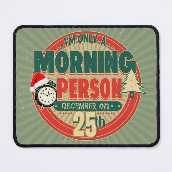 Item preview, I’m Only a Morning Person on December 25th – Funny Christmas Retro Typography Design designed and sold by ArtBySylvia.