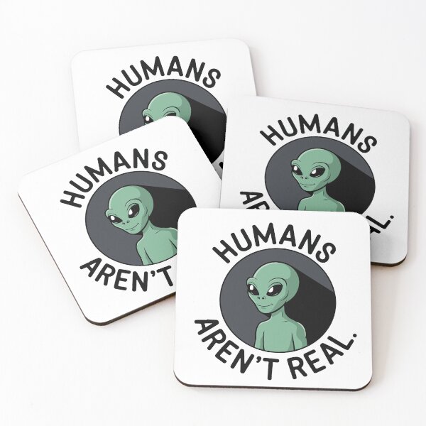 Item preview, Humans Aren't Real Sarcastic Alien designed and sold by Jcat7.