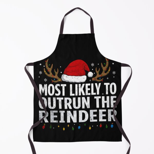 Item preview, Most Likely To Outrun The Reindeer | Funny Christmas Racing designed and sold by CarantinedChaos.