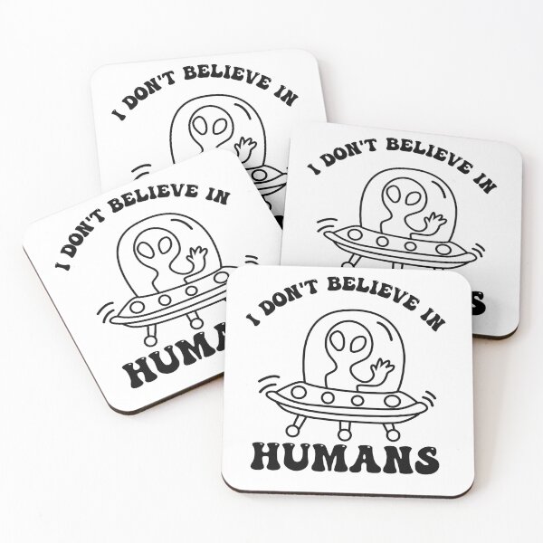 Item preview, I don't Believe In Humans Funny Alien UFO designed and sold by Jcat7.