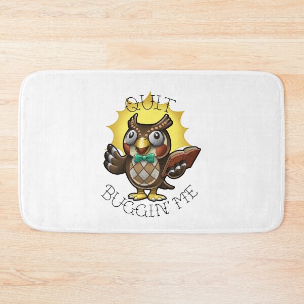 Item preview, Blathers quit bugging me designed and sold by Clara Cosh-Escott.