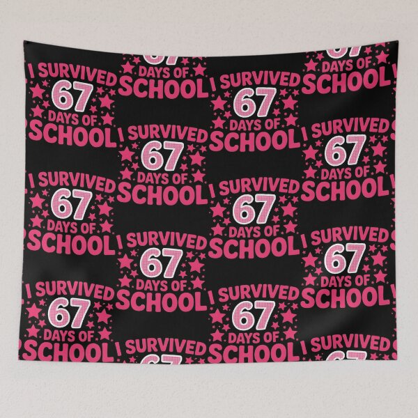 Item preview, I Survived 67 Days of School Funny 67 Meme Teacher Student designed and sold by BLZART.