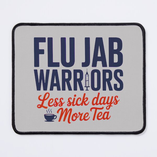 Item preview, Flu-Jab Warriors: Less Sick Days, More Tea designed and sold by elynne9.