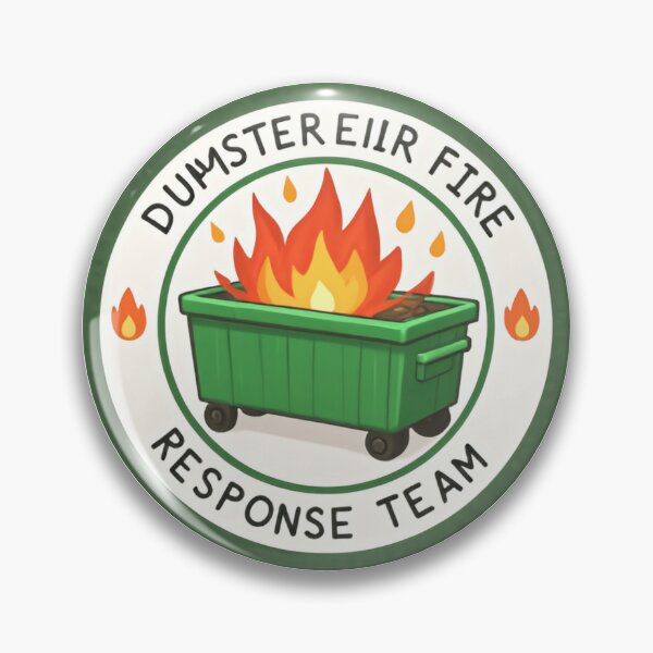 Item preview, Dumpster Fire Response Team Leader Trash Logistics and Mayhem Division designed and sold by HumansStuck12.