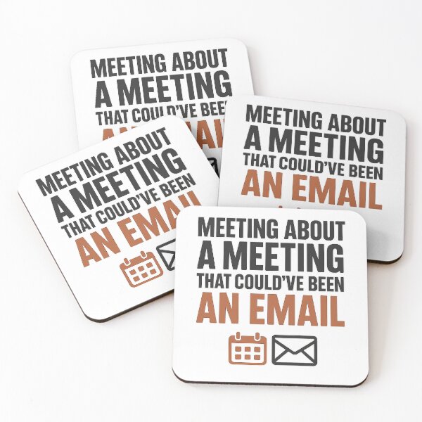 Artikelvorschau, Das hätte eine E-Mail sein können – Treffen über ein Treffen (T-Shirt) entworfen und verkauft von Work Life Tees.