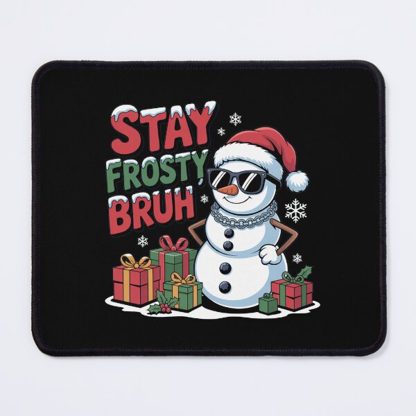 Item preview, Stay Frosty Bruh, funny Gen Z and gen Alpha Christmas designed and sold by NoetherSym.