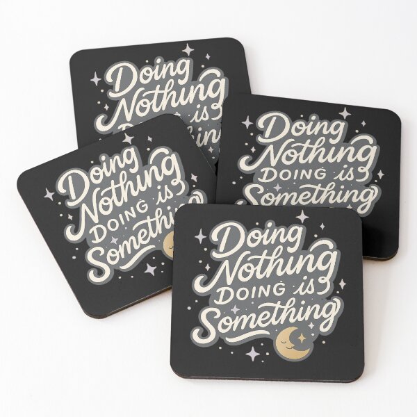 Item preview, Doing Nothing Is Doing Something Self Care Quote designed and sold by PunchDrop.