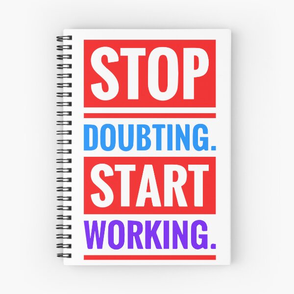 Item preview, stop doubting start working designed and sold by designing01Ar3.