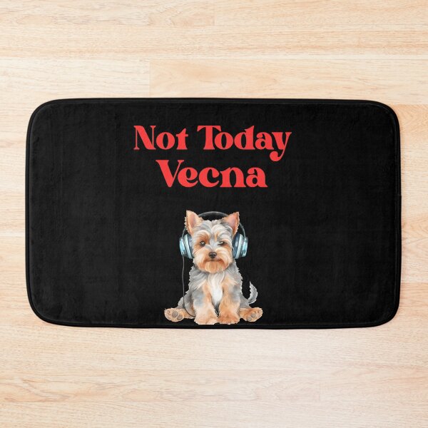 Item preview, Not Today Vecna Yorkshire Terrier Dog designed and sold by Imemewell.
