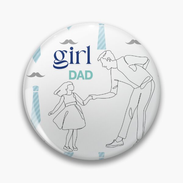 Item preview, Girl Dad designed and sold by KingOfCaffeine.