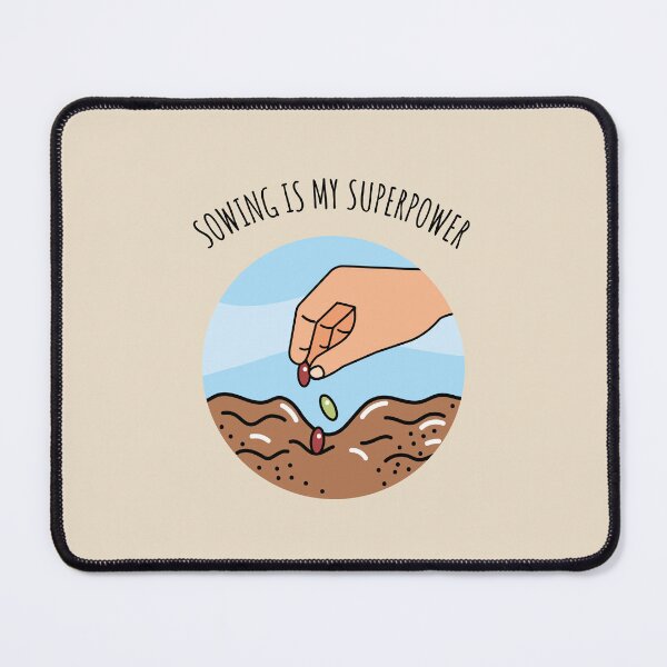 Item preview, Sowing Is My Superpower designed and sold by FanFest.