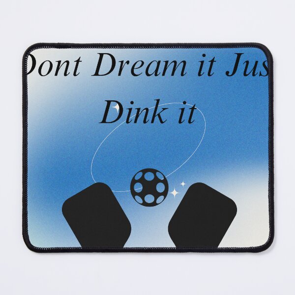 Item preview, Blue and black don’t dream pickleball dink design designed and sold by Extremeallie.