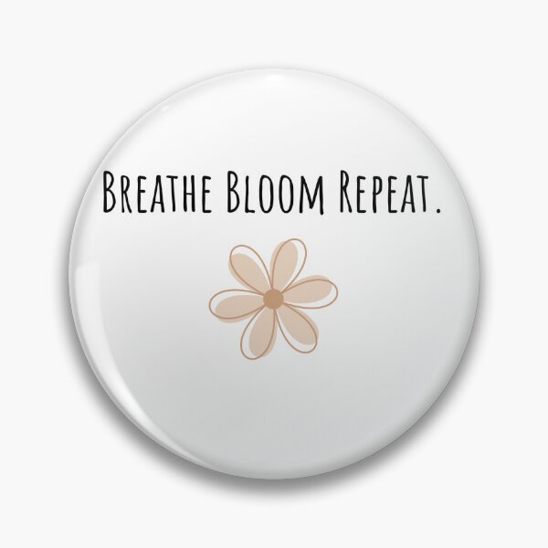 Item preview, Copy of Breathe Bloom Repeat – Motivational Nature Quote designed and sold by SoaLabShop.