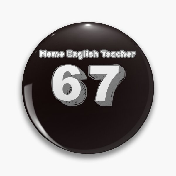 Item preview, 67 Meme English Teacher designed and sold by MA project.