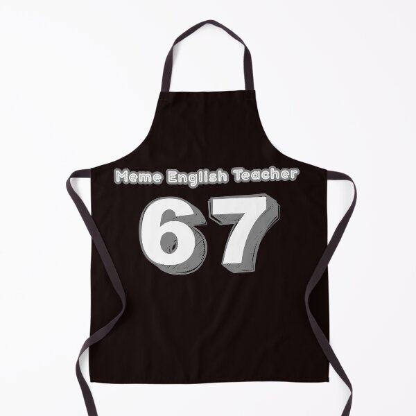 Item preview, 67 Meme English Teacher designed and sold by MA project.