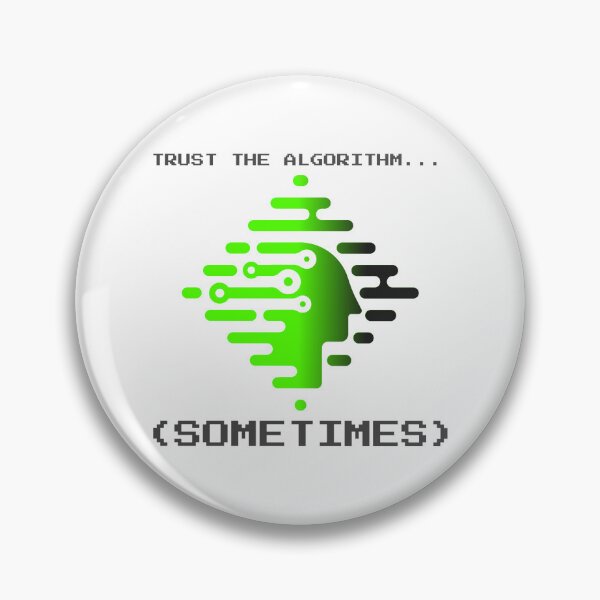 Item preview, TRUST  THE ALGORITHM... (SOMETIMES) designed and sold by CappyTees.