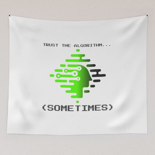 Item preview, TRUST  THE ALGORITHM... (SOMETIMES) designed and sold by CappyTees.