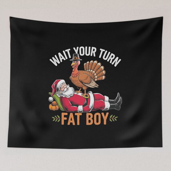 Item preview, Wait Your Turn Fat Boy: Turkey vs. Santa Holiday Humor designed and sold by ChaaiTee.