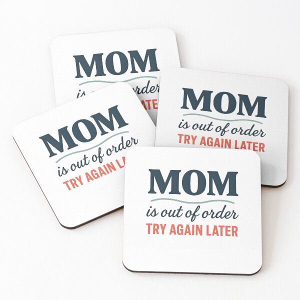 Item preview, MOM is out of order Try Again Later designed and sold by CharmStudio.